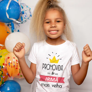 Camiseta Promovida A Irmã Mais Velha Infantil E Adulto