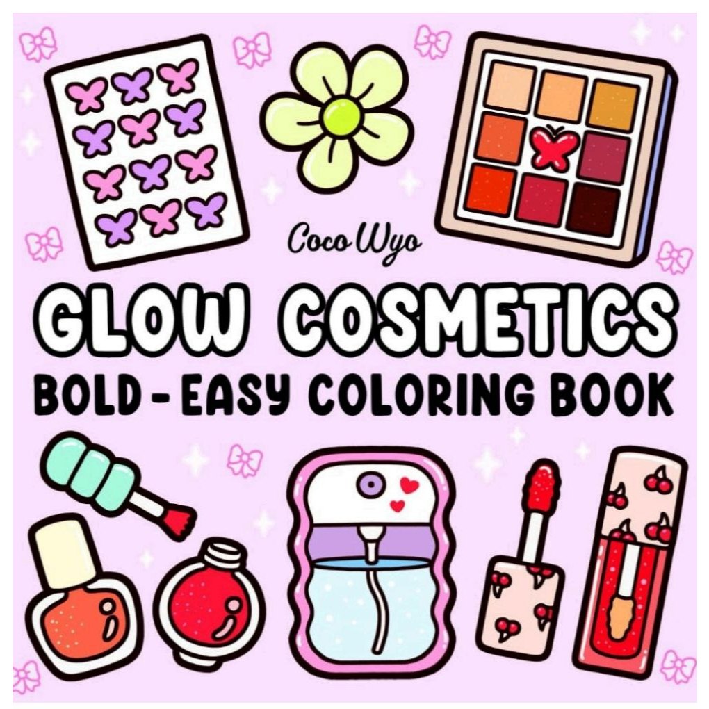 Kit 52 Desenhos Para Pintar E Colorir Ilustrações do livro Glow Cosmetics! by Coco Wyo - Folha A4 Inteira! 1 Por Folha!