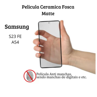Película Fosca Cerâmica Flexível 9D Hidrogel Samsung Galaxy S23 FE / A54