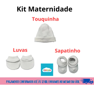 Kit maternidade com touca, luva e sapatinho para bebe - Kit para recém nascido e bebê