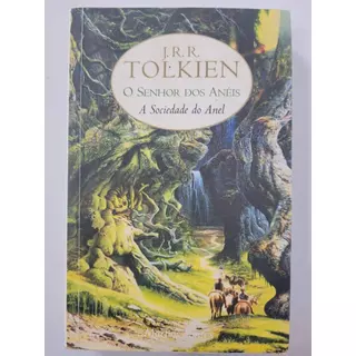 O Senhor dos Anéis: A Sociedade do Anel - J.R.R. Tolkien - COM DEFEITO