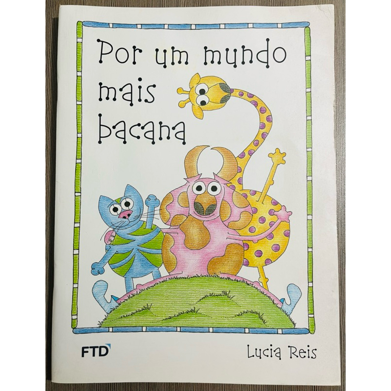 Livro: Por Um Mundo Mais Bacana - Lucia Reis | Shopee Brasil