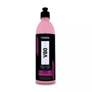 Selante Sintético Automotivo V80 Vonixx 500ml Nova Fórmula