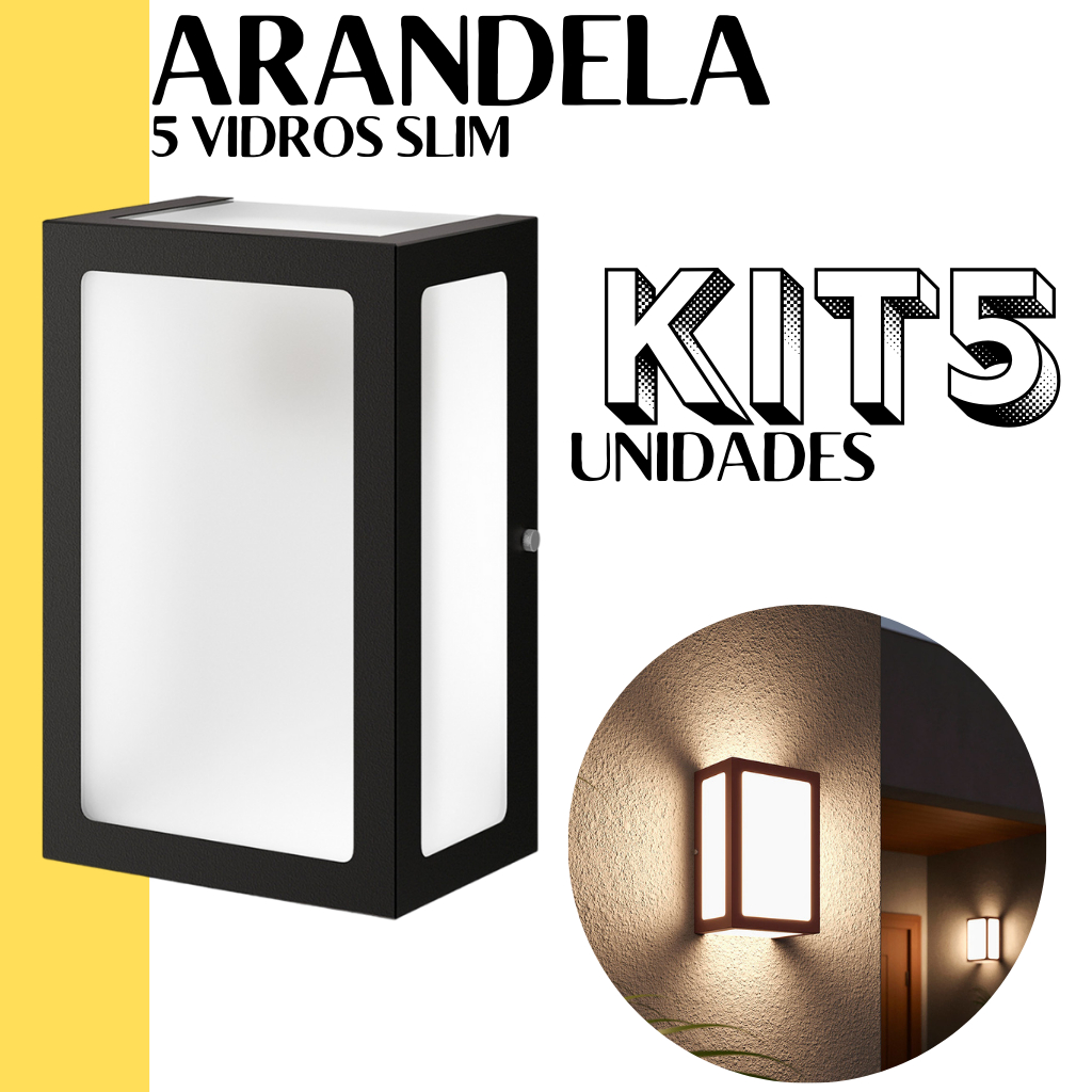 Kit 5 Arandela 5 vidros slim moderna interna e externa E27