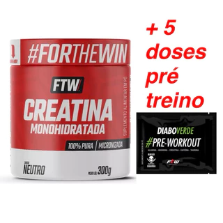 Creatina pura 300g - Ftw Sabor Sem sabor + 5 doses pré treino brinde
