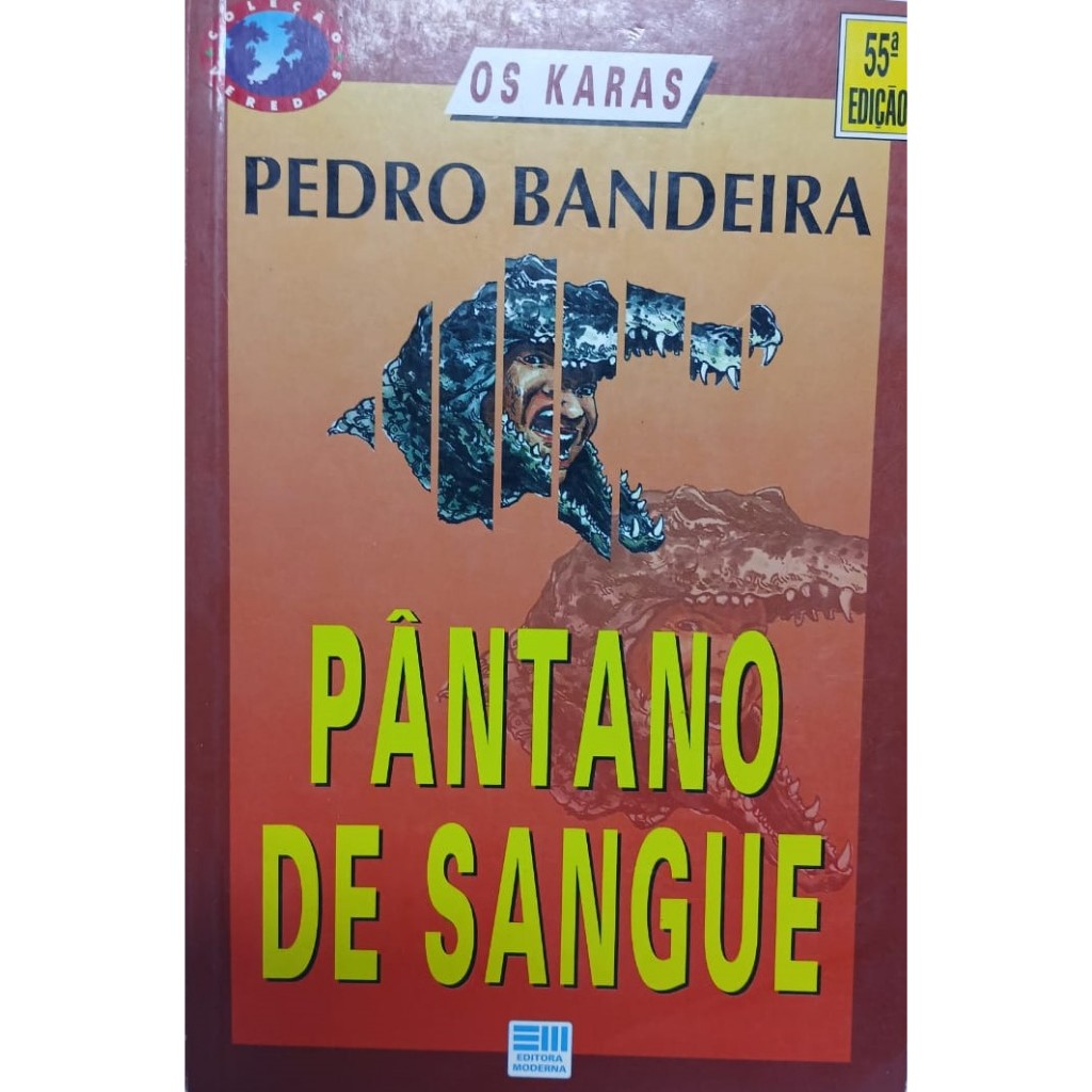 Pântano de Sangue Os Karas Coleção Veredas Pedro Bandeira | Shopee Brasil