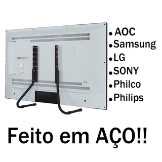 Suporte de Mesa Base para TV Samsung LG Philco e Philips de 32" Até 75" em Aço - Stand 200