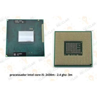 Processador Intel Notebook i5 2430M/ 2ªG/ 2.4GHz/PGA988/3 MB + sache pasta térmica