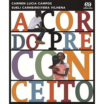 A Cor do Preconceito - Carmen Campos e Sueli Caneiro | Shopee Brasil