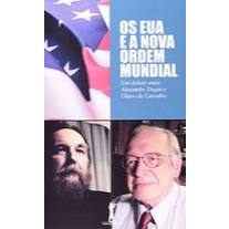Os eua e a nova ordem mundial - Alexandre Dugin