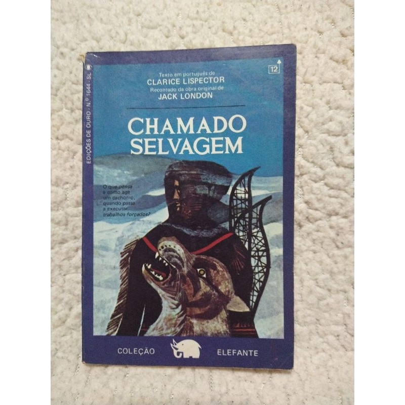 Chamado Selvagem - Jack London - Clarice Lispector | Shopee Brasil