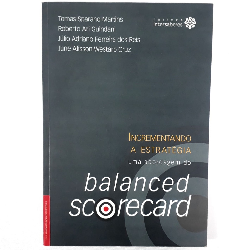 Livro Incrementando a Estratégia uma Abordagem do Balanced Scorecard ...