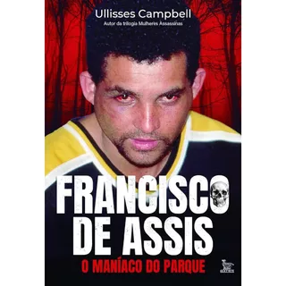 Livro Francisco de Assis, O Maniaco do Parque