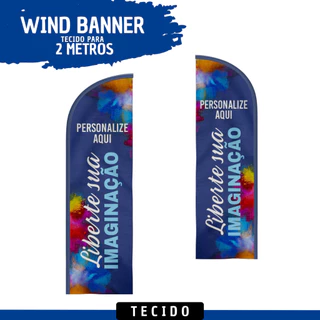 Wind Banner Personalizado 2 Metros Dupla Face - APENAS TECIDO