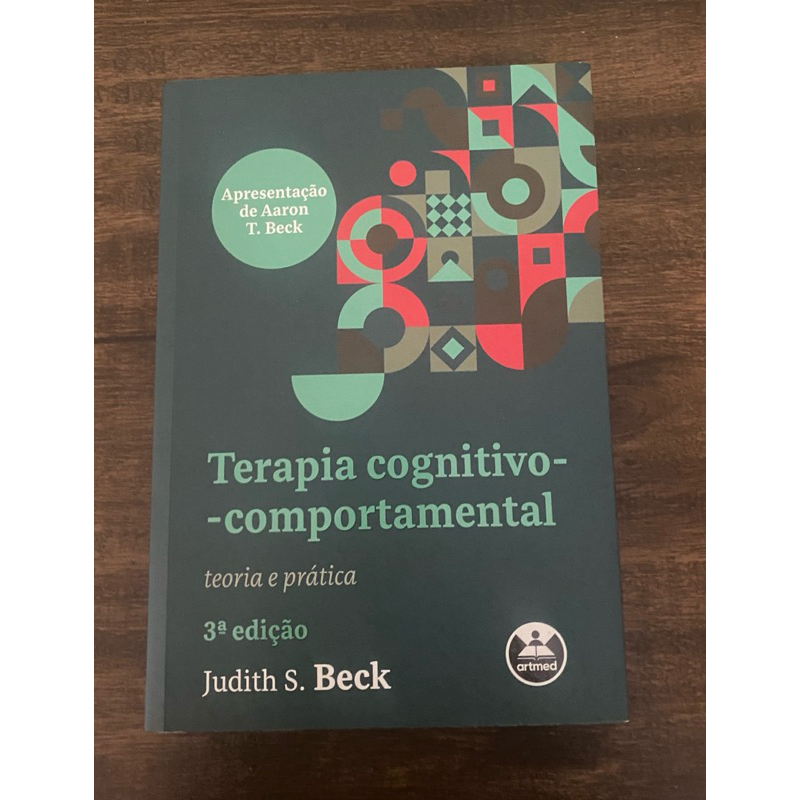 Terapia Cognitivo Comportamental Teoria E Prática Judith S Beck Shopee Brasil