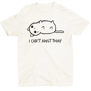 Camiseta Gatinho Não posso/Cansei de Ser Adulto Hoje Divertida 100% Algodão Camisa Blusa Envio Rápido em 24 horas