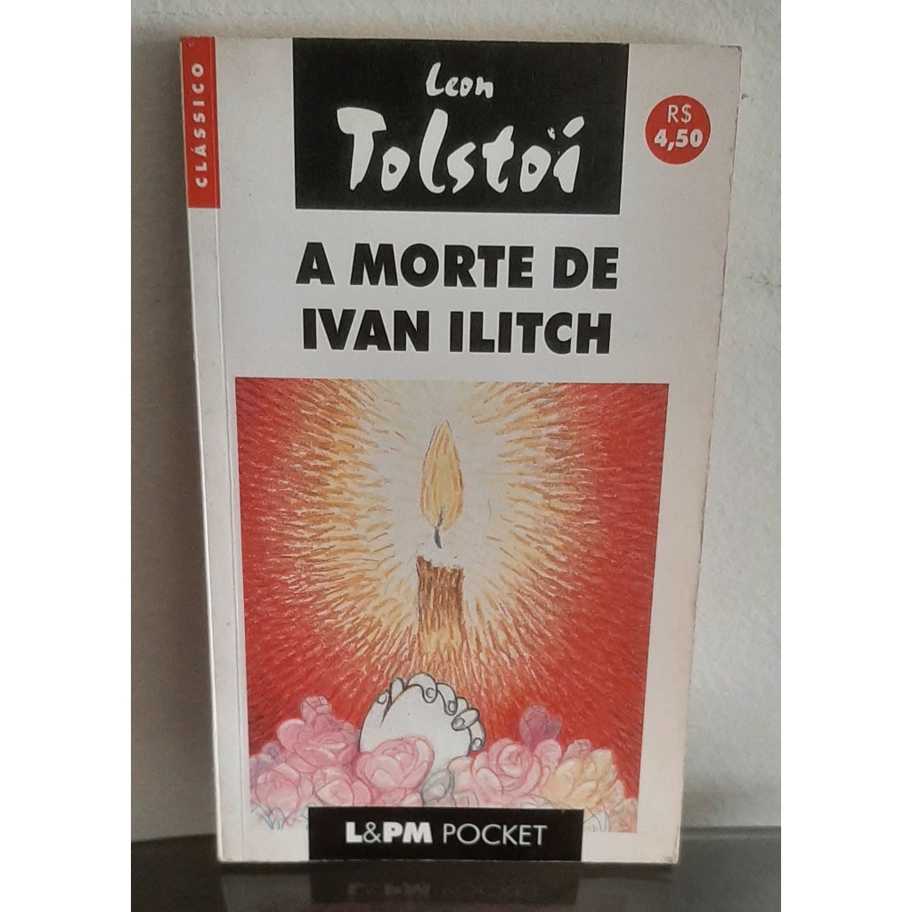Livro A Morte de Ivan Ilitch - de Leon Tolstoi | Shopee Brasil