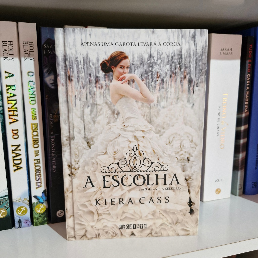 Livro - A Escolha - Capa Dura - Kiera Cass | Shopee Brasil