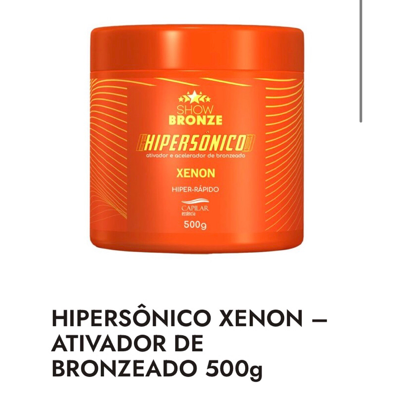 Hipersônico Xenon ativador e acelerador bronze + hidratante Realce