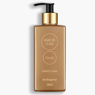 Sabonete Líquido Make me Fever Gold 300ml-Mahogany