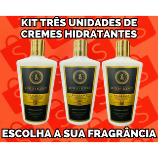 KIT 03 UNIDADAES Hidratantes Corporais 250ml - LUXURY SCENCE