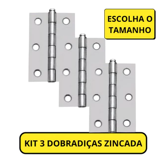Kit 3 Dobradiça Zincada Para Porta De Madeira - 1.1/2" - 2" - 2.1/2" - 3" - 3.1/2" - 4"