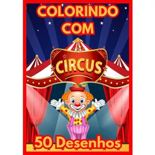 Kit 50 Desenhos Grandes Para Colorir Infantil Circo Palhaço em Oferta na Shopee