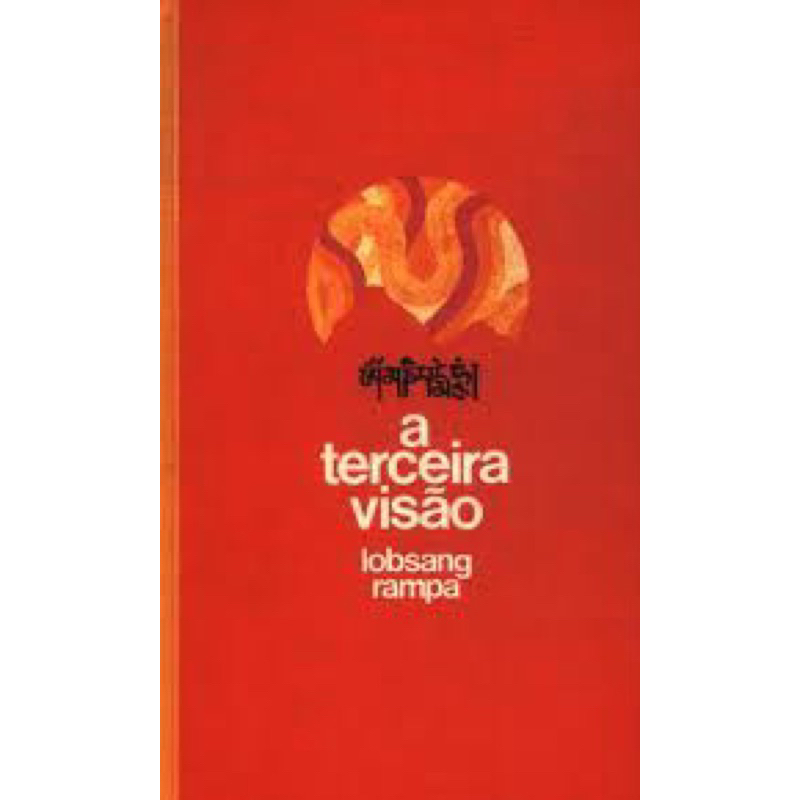 Lobsang Rampa - A terceira visão