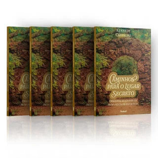 Kit 5 Livros - Caminhos para o Lugar Secreto - Kennedy Carvalho