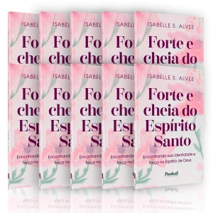 Kit 10 Livros | Forte e cheia do Espírito Santo | Isabelle S. Alves