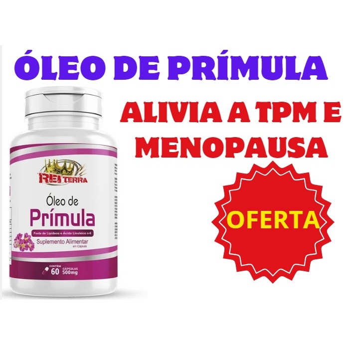 Óleo de Prímula Rei Terra - Alivia TPM e Menopausa | Shopee Brasil