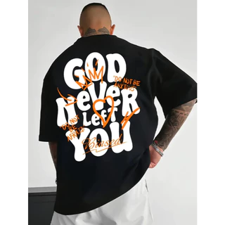 Camiseta Streetwear Oversized God Never Left You Estampada Estilo Larga Verão