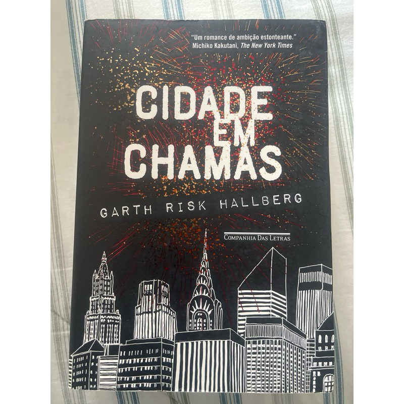 Cidade em Chamas - Garth Risk Hallberg - livro que inspirou a série da ...