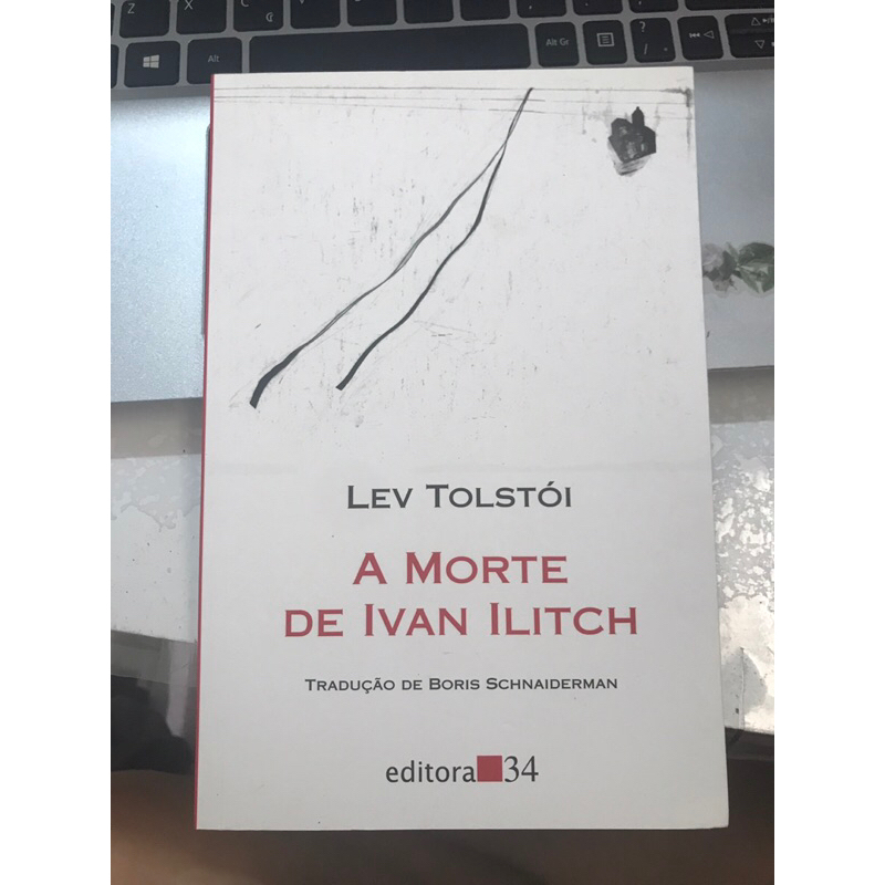 A morte de Ivan Ilitch - Lev Tolstói - Editora 34 | Shopee Brasil