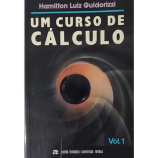 Um Curso de Cálculo Volume 1 de Hamilton Luiz Guidorizzi
