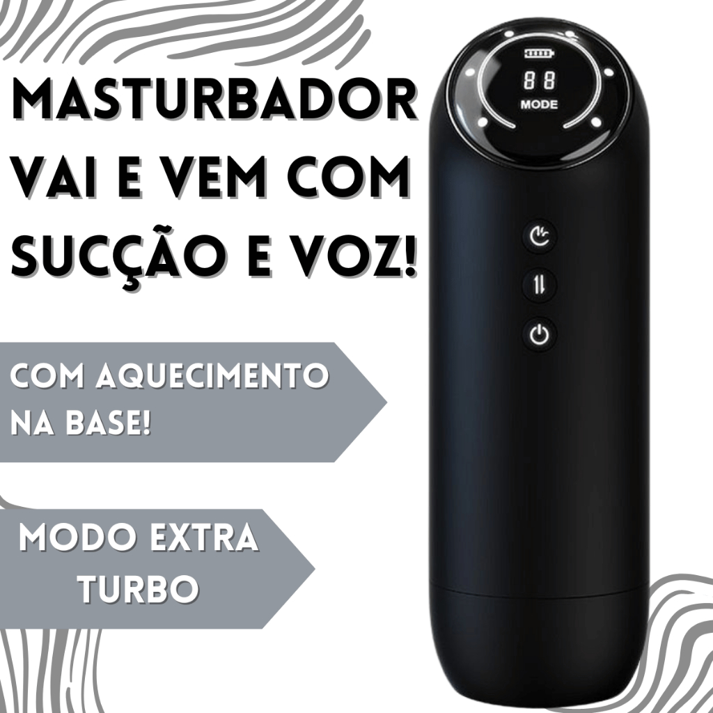 Masturbador Sucção Vibração Vai e Vem Gemidos E Aquecimento!