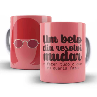 Caneca Porcelana Rita Lee Um Belo Dia Decidi Mudar Rock Nacional Música
