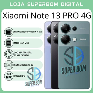 Celular Xiaomi NOTE 13 PRO 4G Câmera 200MP , Processador MediaTek Helio G99 Ultra (4 nm), Bateria 5000mah Versão Global