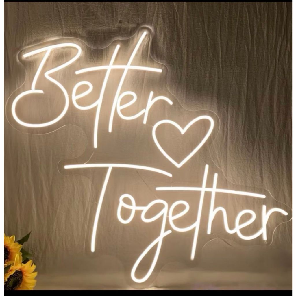 Neon Better togheter <3