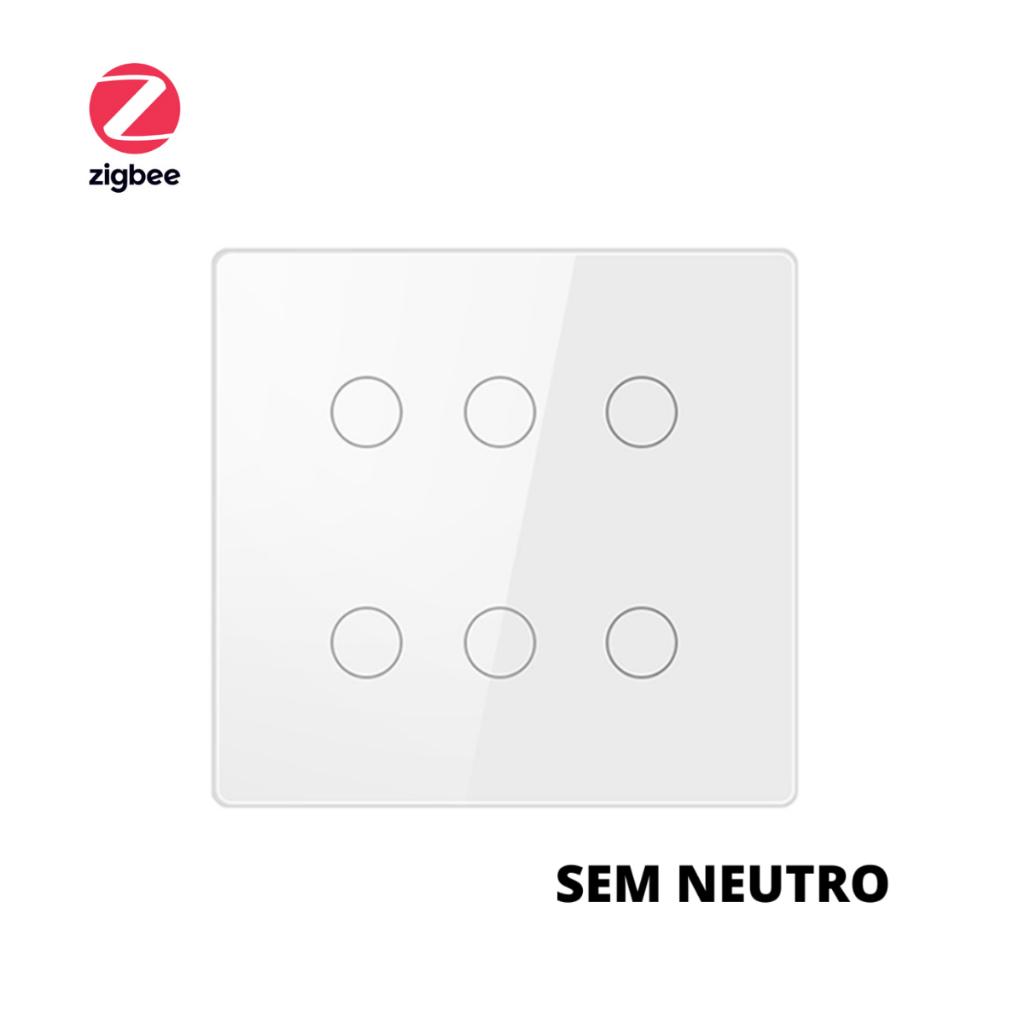 Interruptor Zigbee 6 Teclas Botões Sem Neutro Inteligente Bivolt 4x4