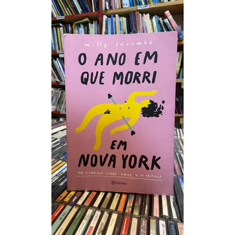 O ano em que morri em Nova York- Milly Lacombe | Shopee Brasil