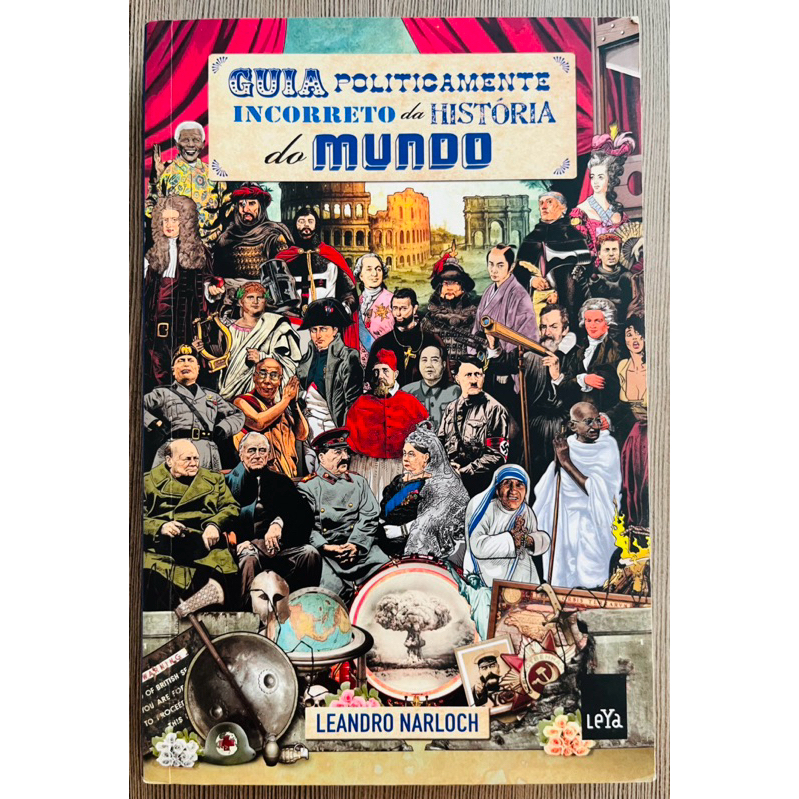 Livro: Guia Politicamente Incorreto da História do Mundo - Leandro ...
