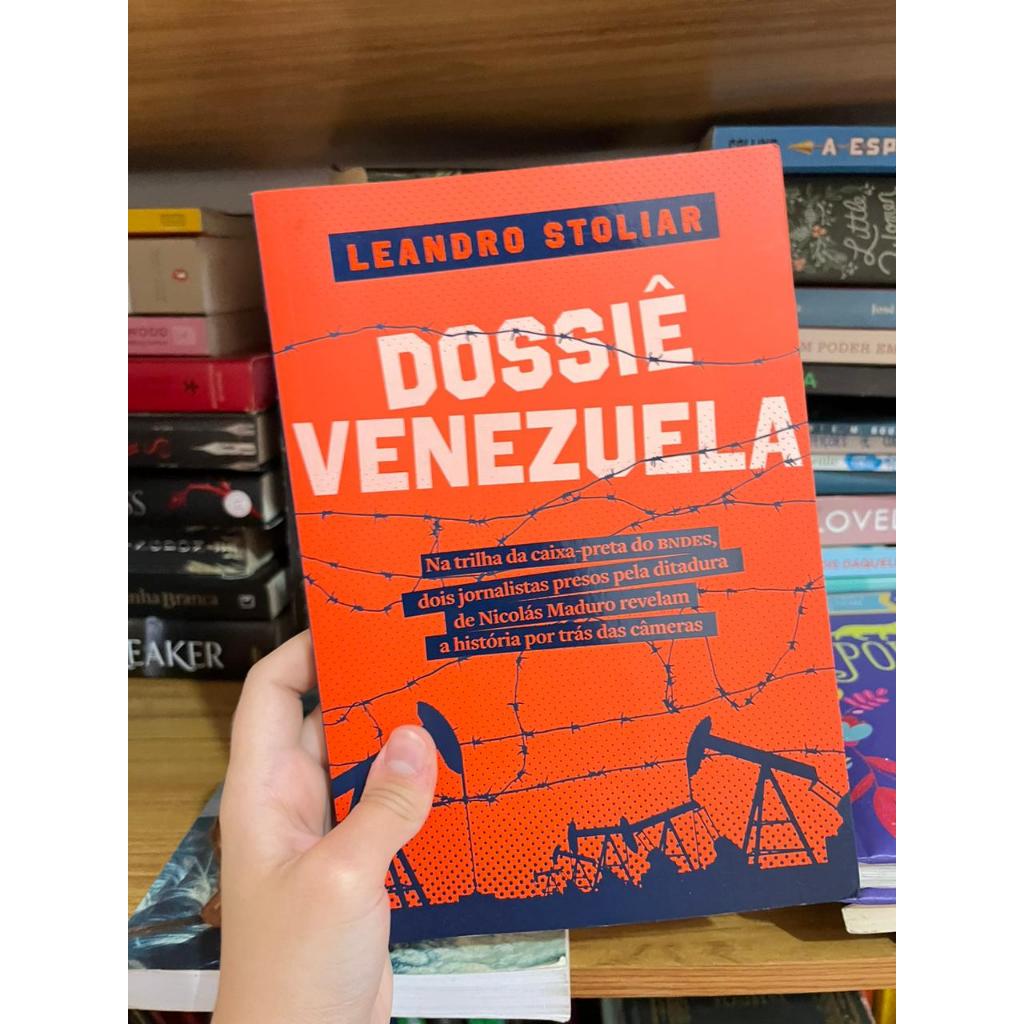 Livro Dossiê Venezuela - Na trilha da caixa preta do BNDES, dois jornalistas presos pela ditadura de Nicolás Maduro.