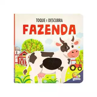 Livro FAZENTA Toque e Descubra Sensorial Toque e Sinta Todolivro