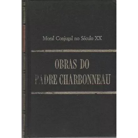 Livro Antigo Obras do padre Charbonneau Vintage Rara, Livro Antigo, Colecionável