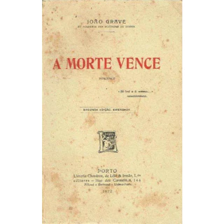 Livro João Grave A Morte Vence de 1917 Livro Antigo Vintage Coleção Decoração