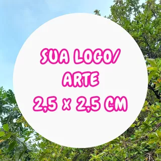 100 a 500 Adesivos Personalizados 2,5x2,5 cm Redondo - Adesivo Personalizado - Etiqueta Adesiva