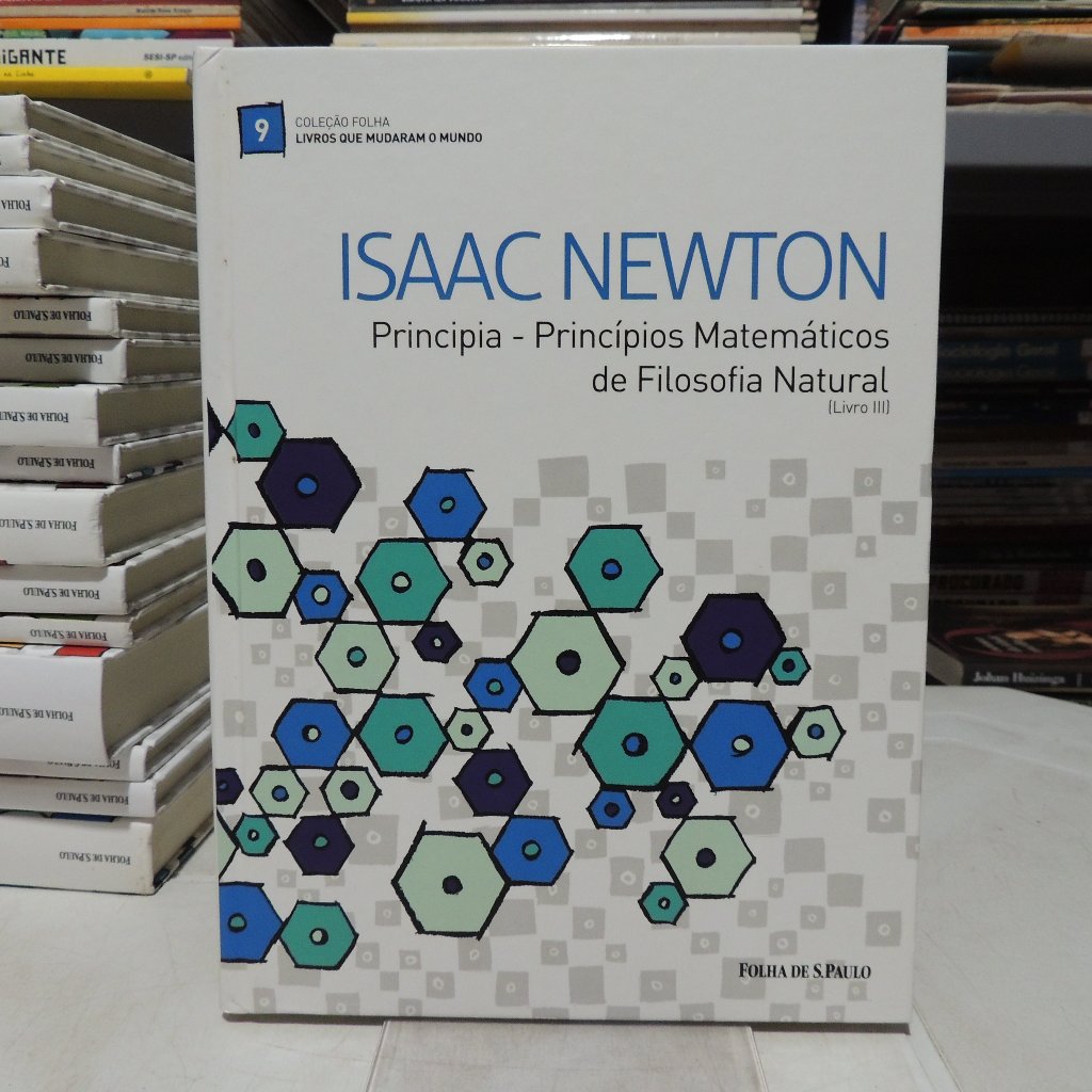 Principia - Princípios Matemáticos de Filosofia Natural - Livro III ...
