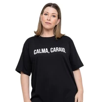 Camiseta Feminina Preta Oversized Plus Size Calma Caraio.