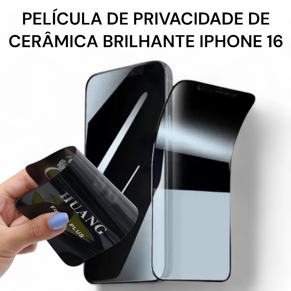 Película Privativa Cerâmica Brilhante Para iPhone 15/15 Pro/15 Pro Max/16/16 Pro/16 Pro Max/16 Plus